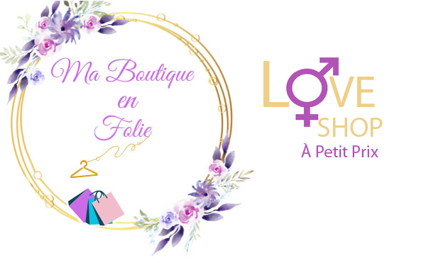Bienvenue chez Ma Boutique en Folie